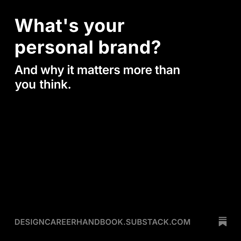 What's your personal brand? It matters more than you think.